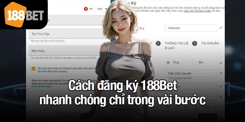 Cách đăng ký 188Bet nhanh chóng chỉ trong vài bước