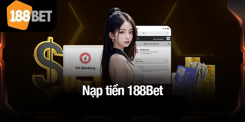 nạp tiền 188Bet