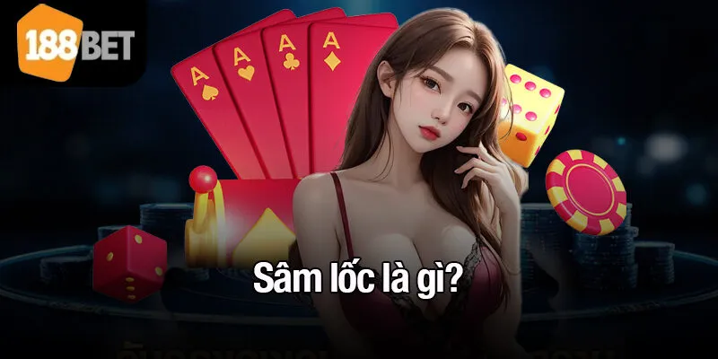 Sâm lốc là gì