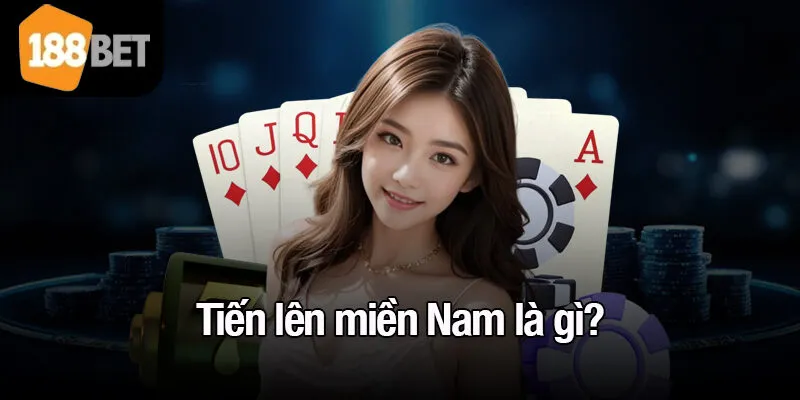 Tiến lên miền Nam là gì